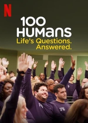 100 Con Người: Câu Hỏi Của Cuộc Sống. Đã Có Lời Đáp. - 100 Humans: Life's Questions. Answered. (2020)