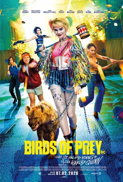 Birds of Prey: Cuộc Lột Xác Huy Hoàng Của Harley Quinn - Birds of Prey (and the Fantabulous Emancipation of One Harley Quinn) (2020)