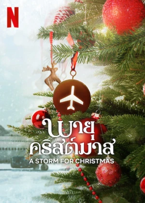 Cơn Bão Giáng Sinh - A Storm For Christmas (2022)