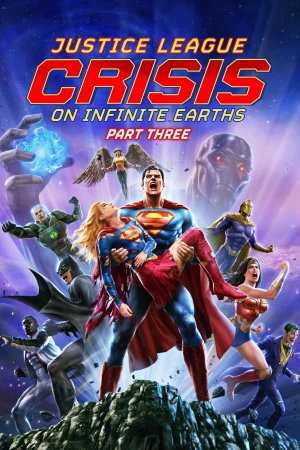 Liên Minh Công Lý: Khủng Hoảng Trái Đất Vô Cực (Phần 3) - Justice League: Crisis on Infinite Earths (Part 3) (2024)