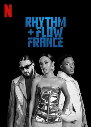 Nhịp Điệu Hip Hop: Pháp (Phần 2) - Rhythm + Flow France (Season 2) (2023)