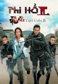 Phi Hổ 2 - Tiger Cubs 2 (2014)