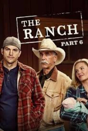 Trang Trại (Phần 6) - The Ranch (Season 6) (2018)