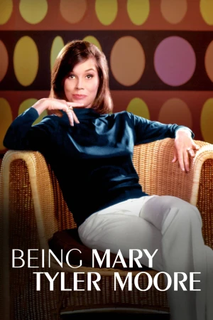 Trở Thành Mary Tyler Moore - Being Mary Tyler Moore (2023)