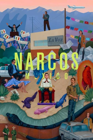 Trùm Ma Túy: Mexico (Phần 1) - Narcos: Mexico (Season 1) (2018)