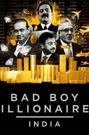 Tỷ phú trai hư: Ấn Độ - Bad Boy Billionaires: India (2020)