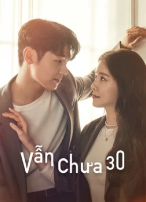 Vẫn Chưa 30 - How To Be Thirty (2021)