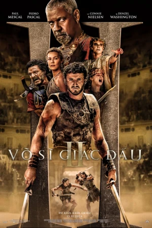 Võ Sĩ Giác Đấu II - Gladiator II (2024)